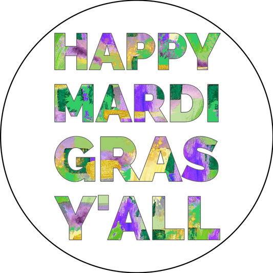 “Happy Mardi Gras Y'all” Button