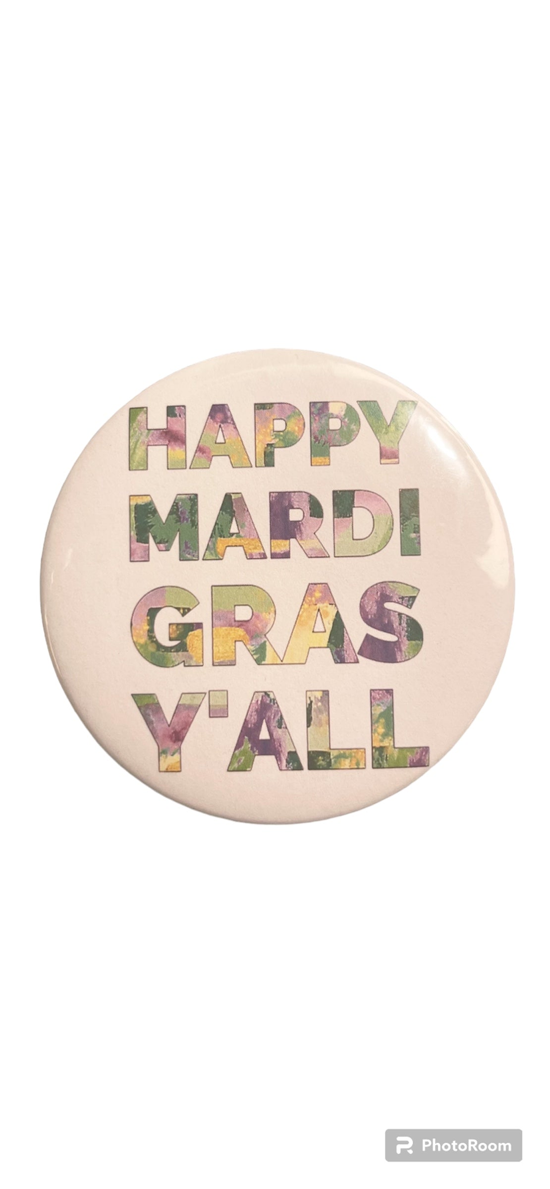 “Happy Mardi Gras Y'all” Button