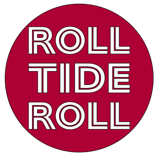 College Series - Alabama “Roll Tide Roll” Button (Option A)